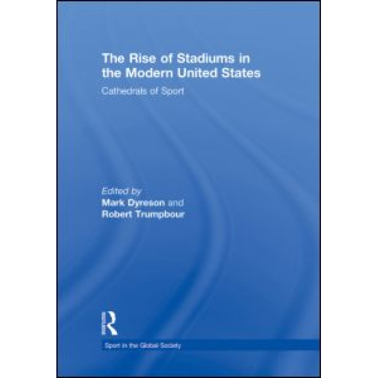 The Rise of Stadiums in the Modern United States