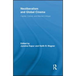 Neoliberalism and Global Cinema