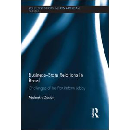 Business-State Relations in Brazil Business-State Relations in Brazil