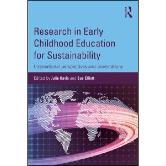 Research in Early Childhood Education for Sustainability Research in Early Childhood Education for Sustainability