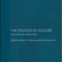 The Politics of Culture The Politics of Culture