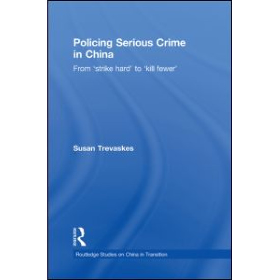 Policing Serious Crime in China Policing Serious Crime in China