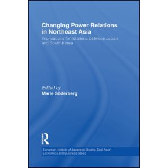 Changing Power Relations in Northeast Asia Changing Power Relations in Northeast Asia