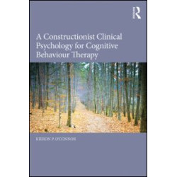A Constructionist Clinical Psychology for Cognitive Behaviour Therapy