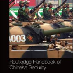 Routledge Handbook of Chinese Security