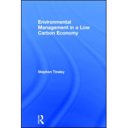 Environmental Management in a Low Carbon Economy Environmental Management in a Low Carbon Economy