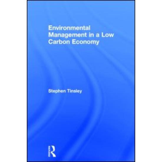 Environmental Management in a Low Carbon Economy Environmental Management in a Low Carbon Economy