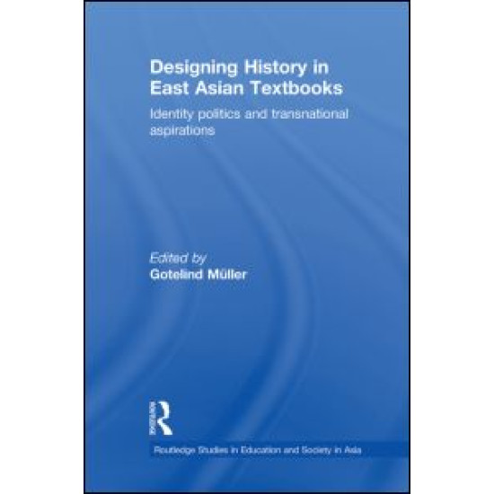 Designing History in East Asian Textbooks Designing History in East Asian Textbooks