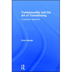 Transsexuality and the Art of Transitioning