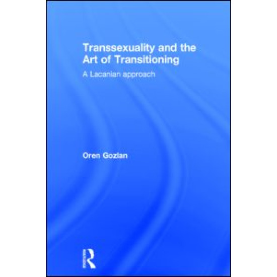 Transsexuality and the Art of Transitioning