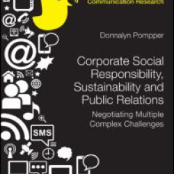 Corporate Social Responsibility, Sustainability and Public Relations