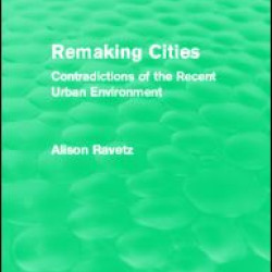 Remaking Cities (Routledge Revivals) Remaking Cities (Routledge Revivals)