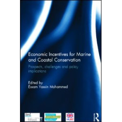 Economic Incentives for Marine and Coastal Conservation Economic Incentives for Marine and Coastal Conservation