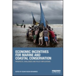 Economic Incentives for Marine and Coastal Conservation Economic Incentives for Marine and Coastal Conservation