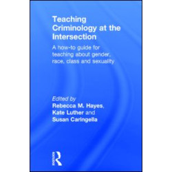 Teaching Criminology at the Intersection