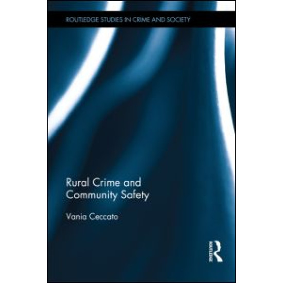 Rural Crime and Community Safety Rural Crime and Community Safety
