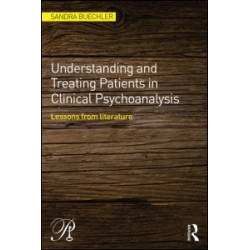 Understanding and Treating Patients in Clinical Psychoanalysis