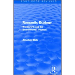 Romantic Ecology (Routledge Revivals)