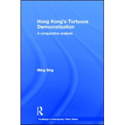 Hong Kong's Tortuous Democratization Hong Kong's Tortuous Democratization