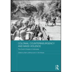 Colonial Counterinsurgency and Mass Violence Colonial Counterinsurgency and Mass Violence