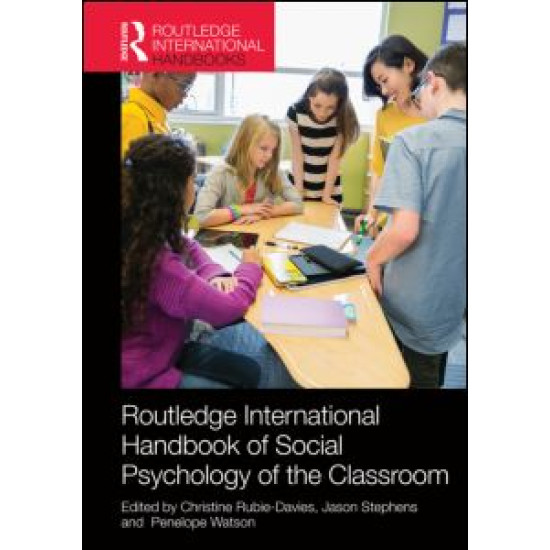 Routledge International Handbook of Social Psychology of the Classroom