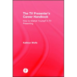 The TV Presenter's Career Handbook