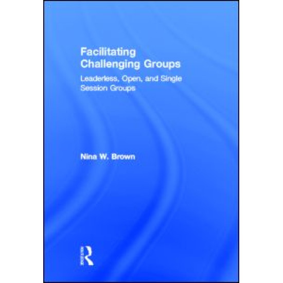 Facilitating Challenging Groups