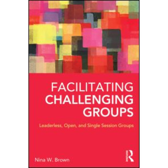 Facilitating Challenging Groups