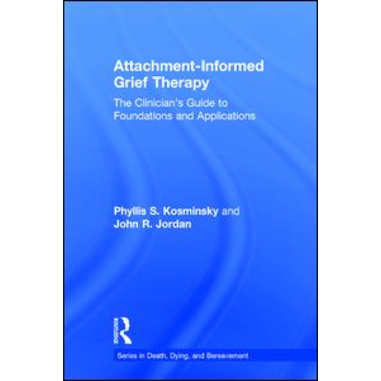 Attachment-Informed Grief Therapy Attachment-Informed Grief Therapy