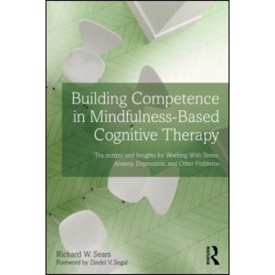 Building Competence in Mindfulness-Based Cognitive Therapy