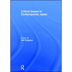 Critical Issues in Contemporary Japan Critical Issues in Contemporary Japan