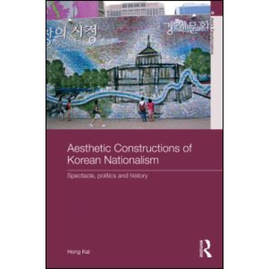 Aesthetic Constructions of Korean Nationalism