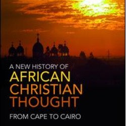A New History of African Christian Thought A New History of African Christian Thought