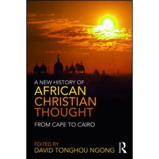 A New History of African Christian Thought A New History of African Christian Thought