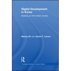 Digital Development in Korea Digital Development in Korea