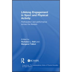 Lifelong Engagement in Sport and Physical Activity Lifelong Engagement in Sport and Physical Activity