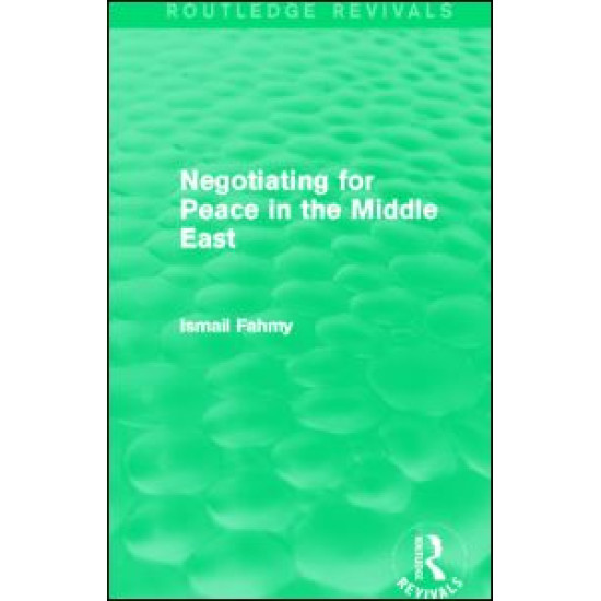 Negotiating for Peace in the Middle East (Routledge Revivals)