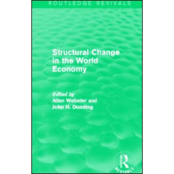 Structural Change in the World Economy (Routledge Revivals) Structural Change in the World Economy (Routledge Revivals)