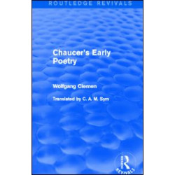 Chaucer's Early Poetry (Routledge Revivals) Chaucer's Early Poetry (Routledge Revivals)