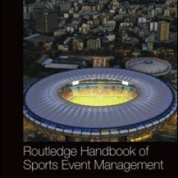 Routledge Handbook of Sports Event Management Routledge Handbook of Sports Event Management