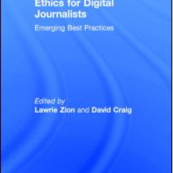 Ethics for Digital Journalists Ethics for Digital Journalists