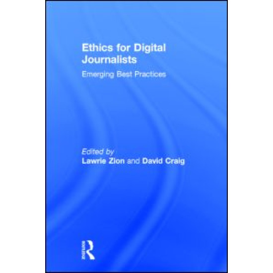 Ethics for Digital Journalists Ethics for Digital Journalists