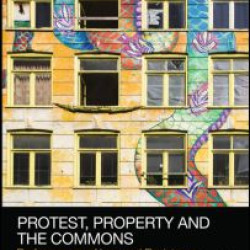Protest, Property and the Commons