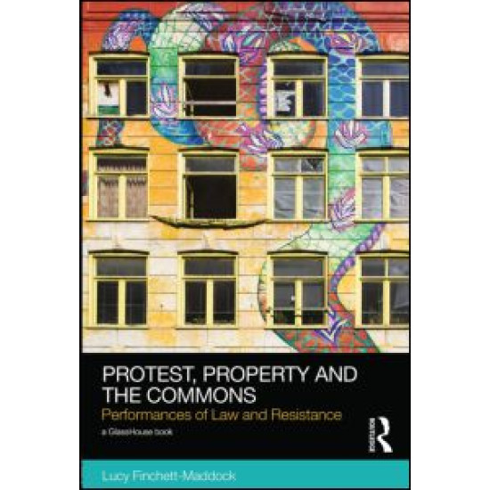 Protest, Property and the Commons