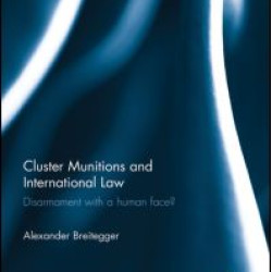 Cluster Munitions and International Law Cluster Munitions and International Law