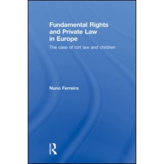 Fundamental Rights and Private Law in Europe Fundamental Rights and Private Law in Europe