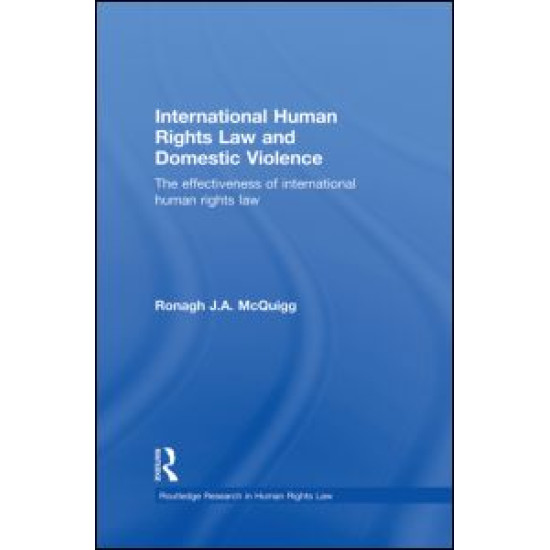 International Human Rights Law and Domestic Violence International Human Rights Law and Domestic Violence