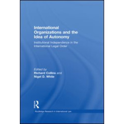 International Organizations and the Idea of Autonomy