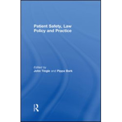 Patient Safety, Law Policy and Practice