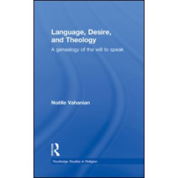 Language, Desire and Theology Language, Desire and Theology